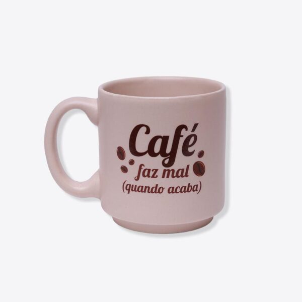 CANECA MINI TINA 100ML CAFE FAZ MAL QUANDO ACABA