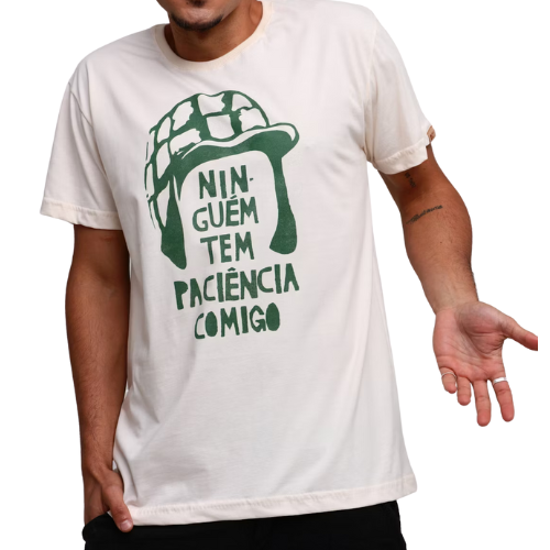 CAMISETA NINGUEM TEM PACIENCIA COMIGO