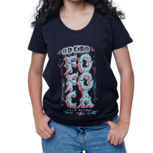 CAMISETA ODEIO FOFOCA